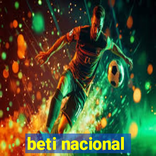 beti nacional